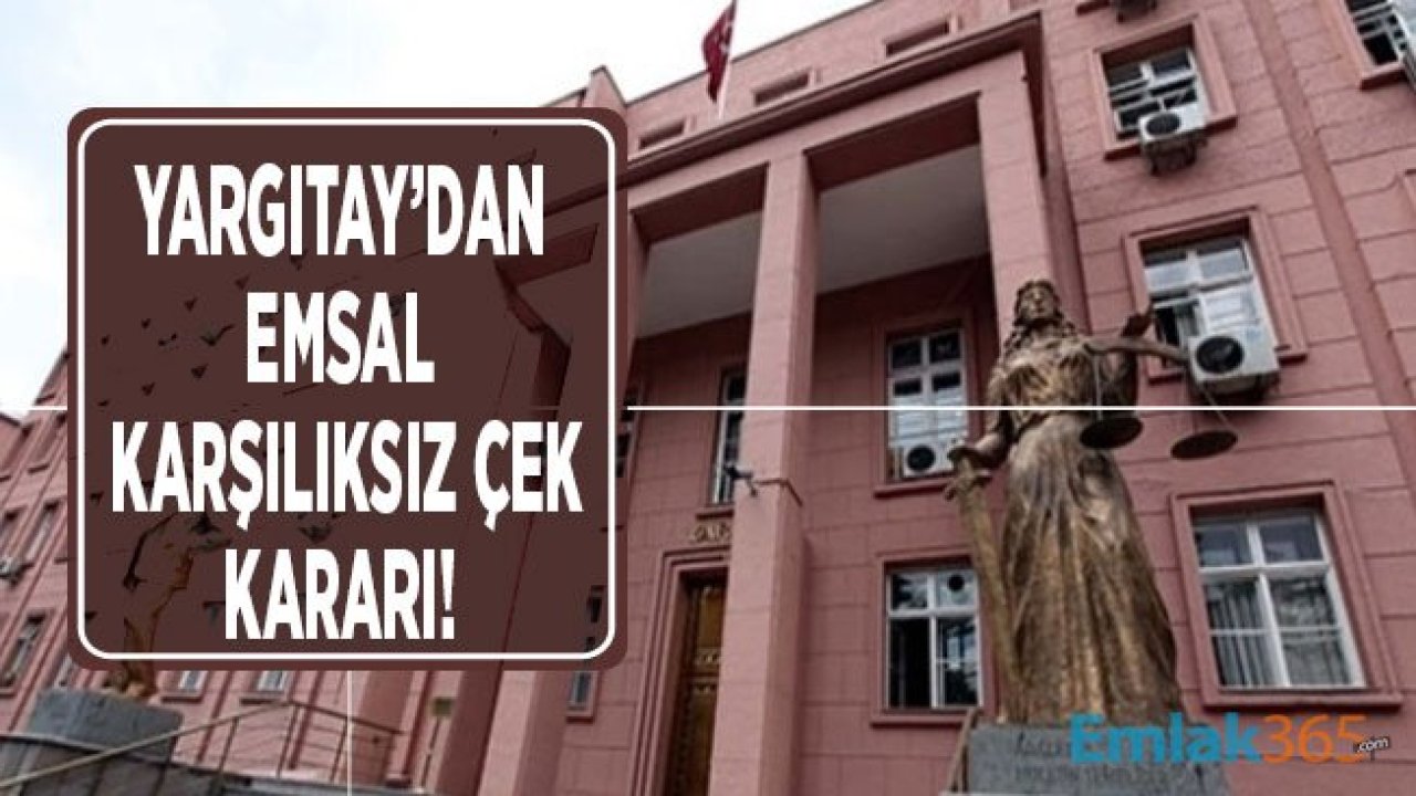 Yargıtay'dan Emsal Karşılıksız Çek Kararı