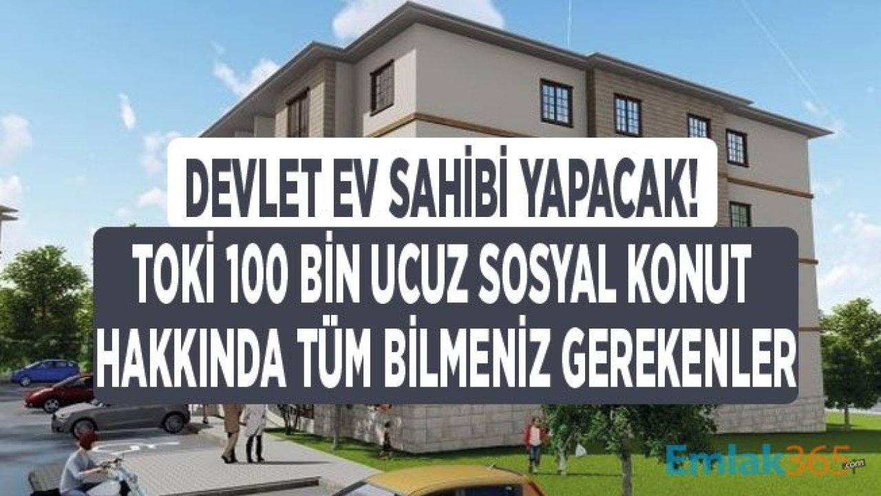 Devletin 0.49 Faizli Sosyal Konut Projesi Rekor Kırdı! 2020 TOKİ Ucuz Ev Kampanyasına Kaç Kişi Başvurdu, E Devlet Başvurusu Nasıl Yapılır?