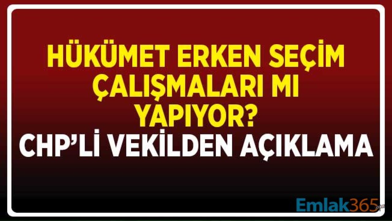 CHP Milletvekili Tanal: İktidar Erken Seçim Hazırlıklarına Başladı