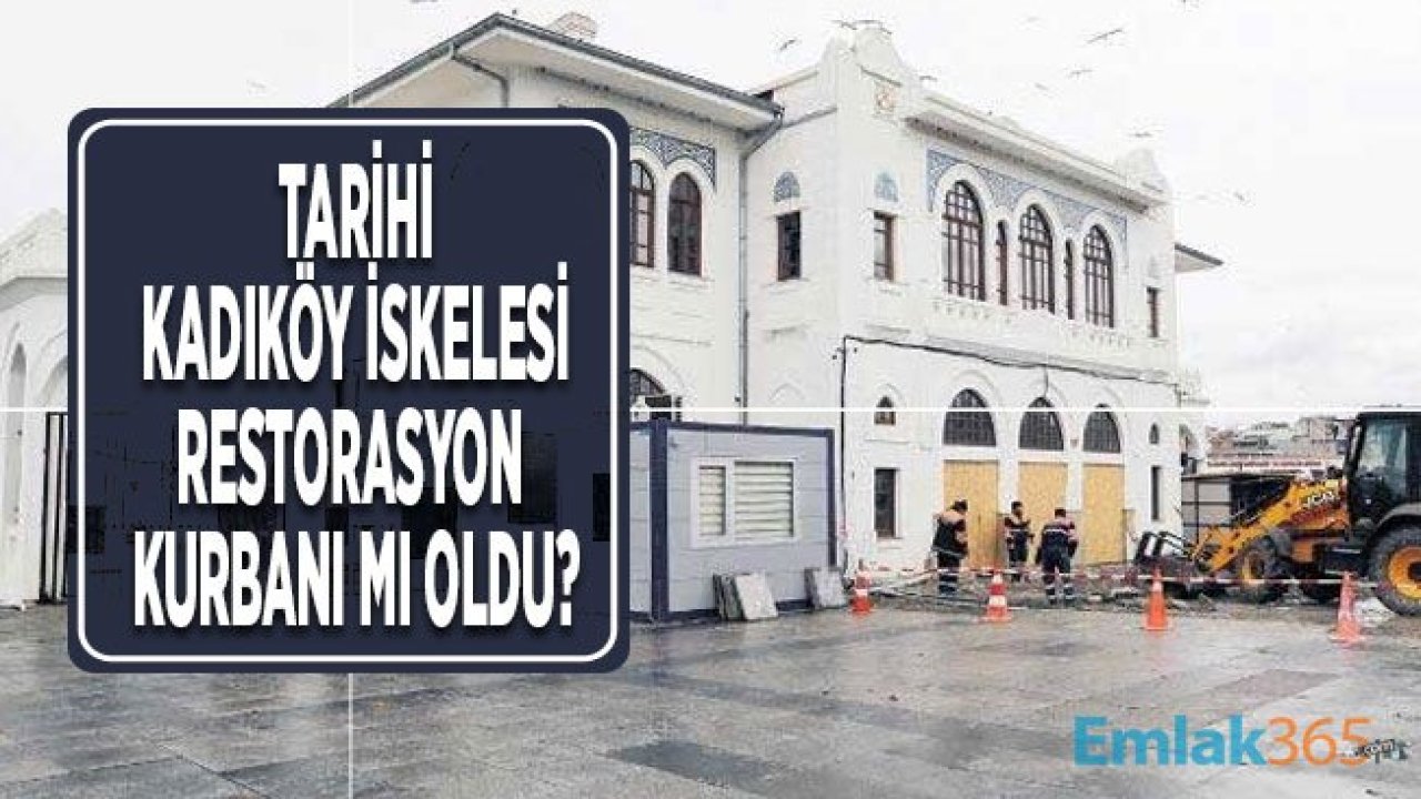 Tarihi Kadıköy Vapur İskelesi Restorasyon Kurbanı Mı Oldu?