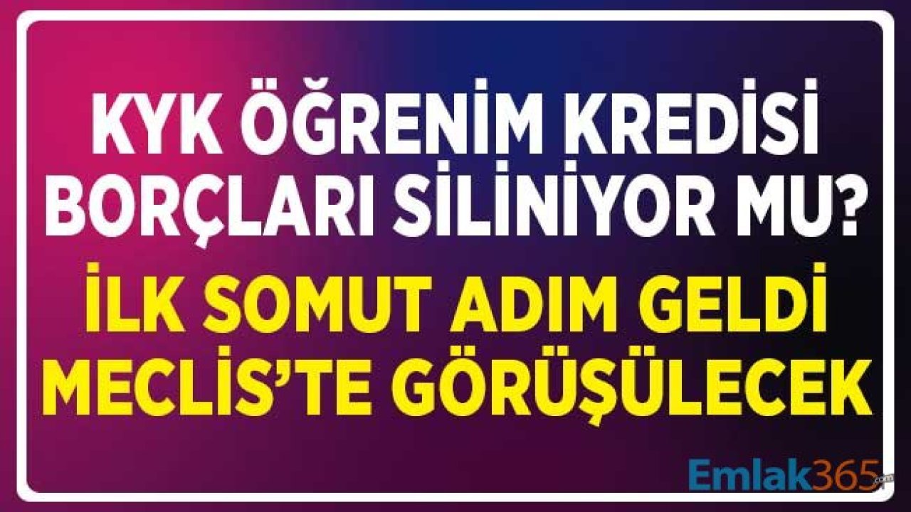 KYK Borçları Siliniyor Mu? İlk Somut Adım Geldi, Meclis'te Görüşülecek