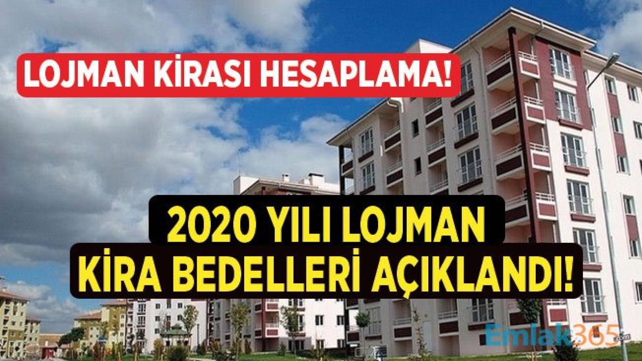 2020 Lojman Kira Bedelleri Açıklandı! Lojman Kirası Hesaplama Tablosu!