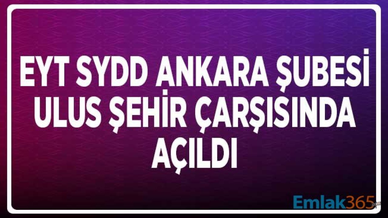 EYT SYDD Ankara Şubesi Ulus Şehir Çarşısında Açıldı!