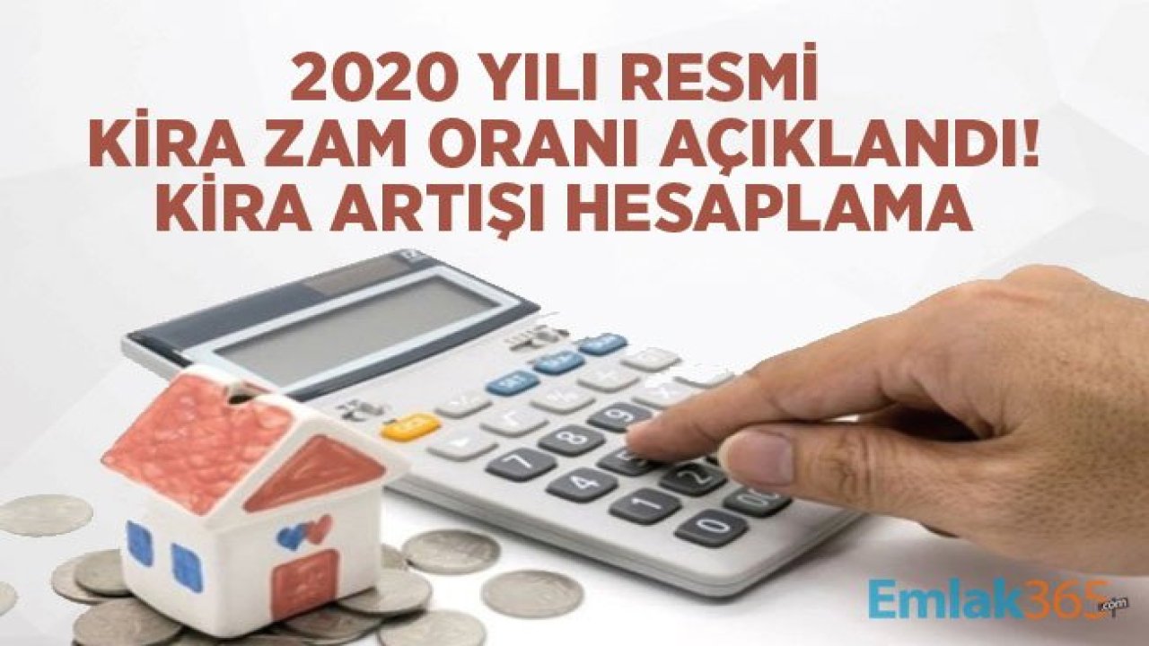 Ocak 2020 Kira Artış Oranı Açıklandı! Yasal Zam Oranına Göre Kira Artışı Hesaplama Örnekleri