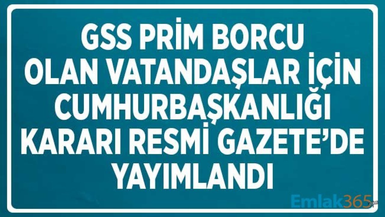 GSS Prim Borcu Olanlar için 2020 Sağlık Hizmeti Düzenlemesi Resmi Gazete'de Yayımlandı