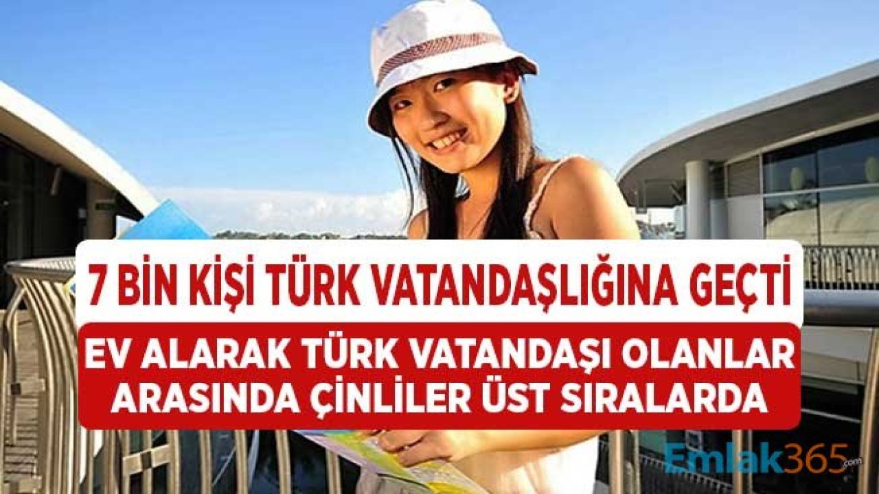 Türkiye'den Ev Alarak Türk Vatandaşlığına Geçenlerin Sayısı 7 Bine Ulaştı