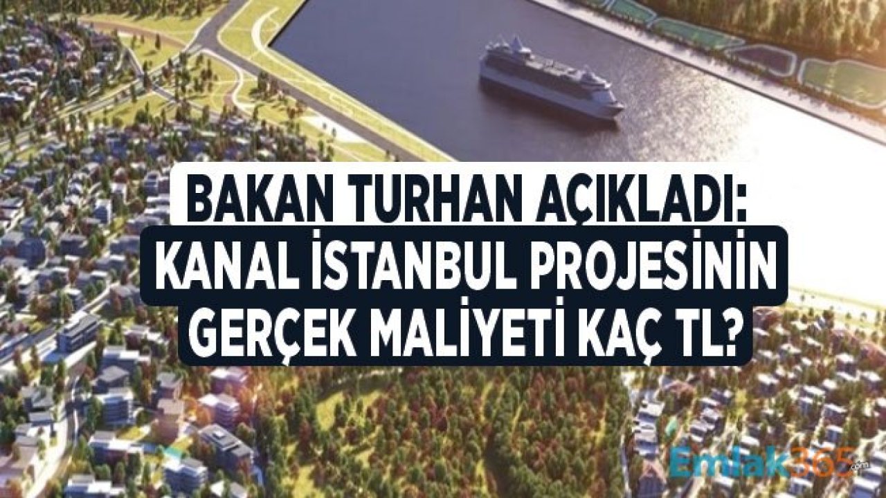 Kanal İstanbul'un Maliyeti Kaç Lira Olacak, Türk Ekonomisine Ne Kazandıracak?