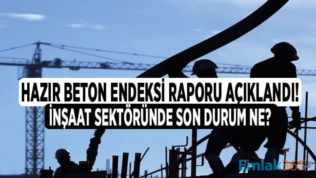 THB Hazır Beton Endeksi Aralık 2019 Raporu Yayımlandı: İnşaat Sektöründe Beklenti İyileşiyor