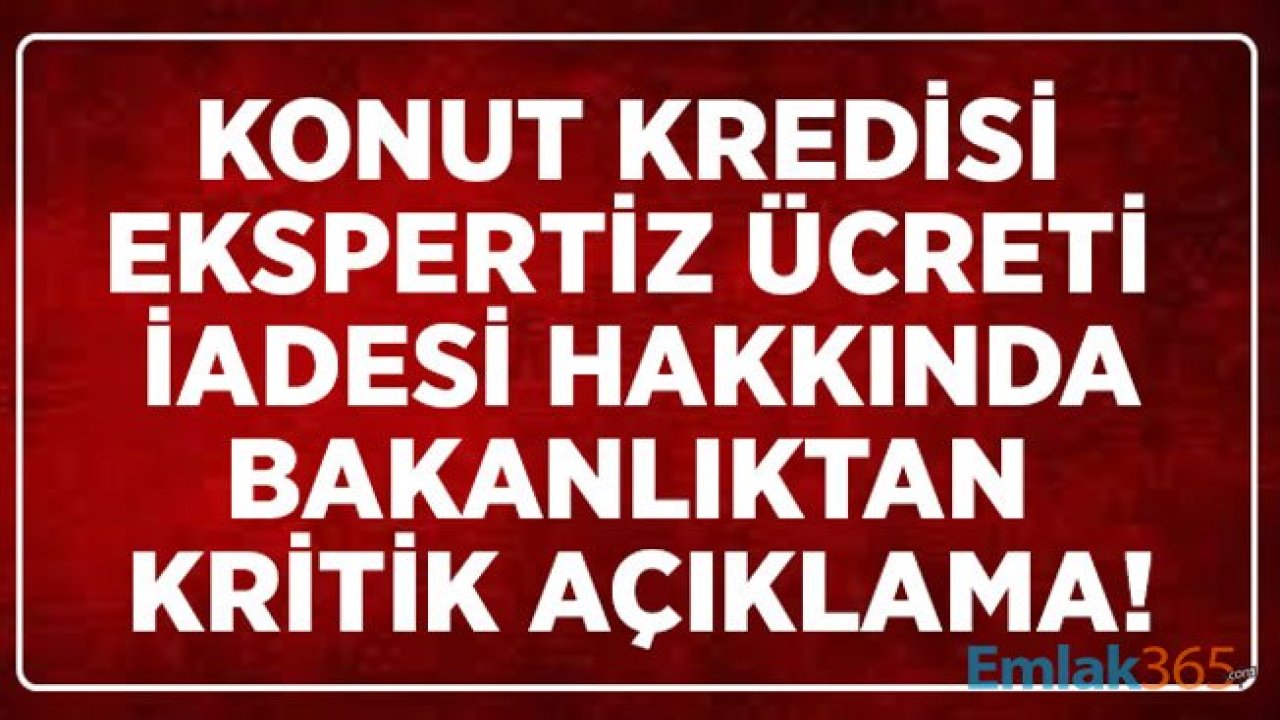 Kredi Kullananlar Dikkat! Ticaret Bakanlığı'ndan Kritik Ekspertiz Ücreti İadesi Açıklaması!