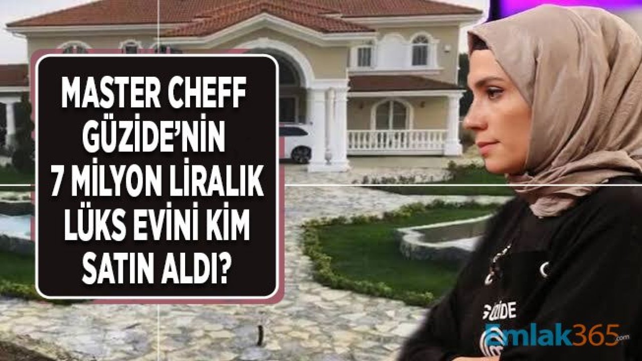 Master Cheff Güzide 7 Milyon Liralık Evini Sattı!