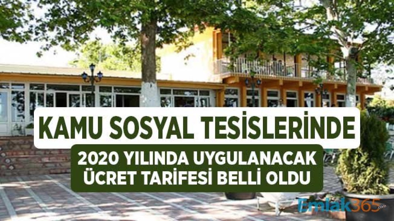 Kamu Sosyal Tesislerinde 2020'de Uygulanacak Tesis Ücretleri Belli Oldu