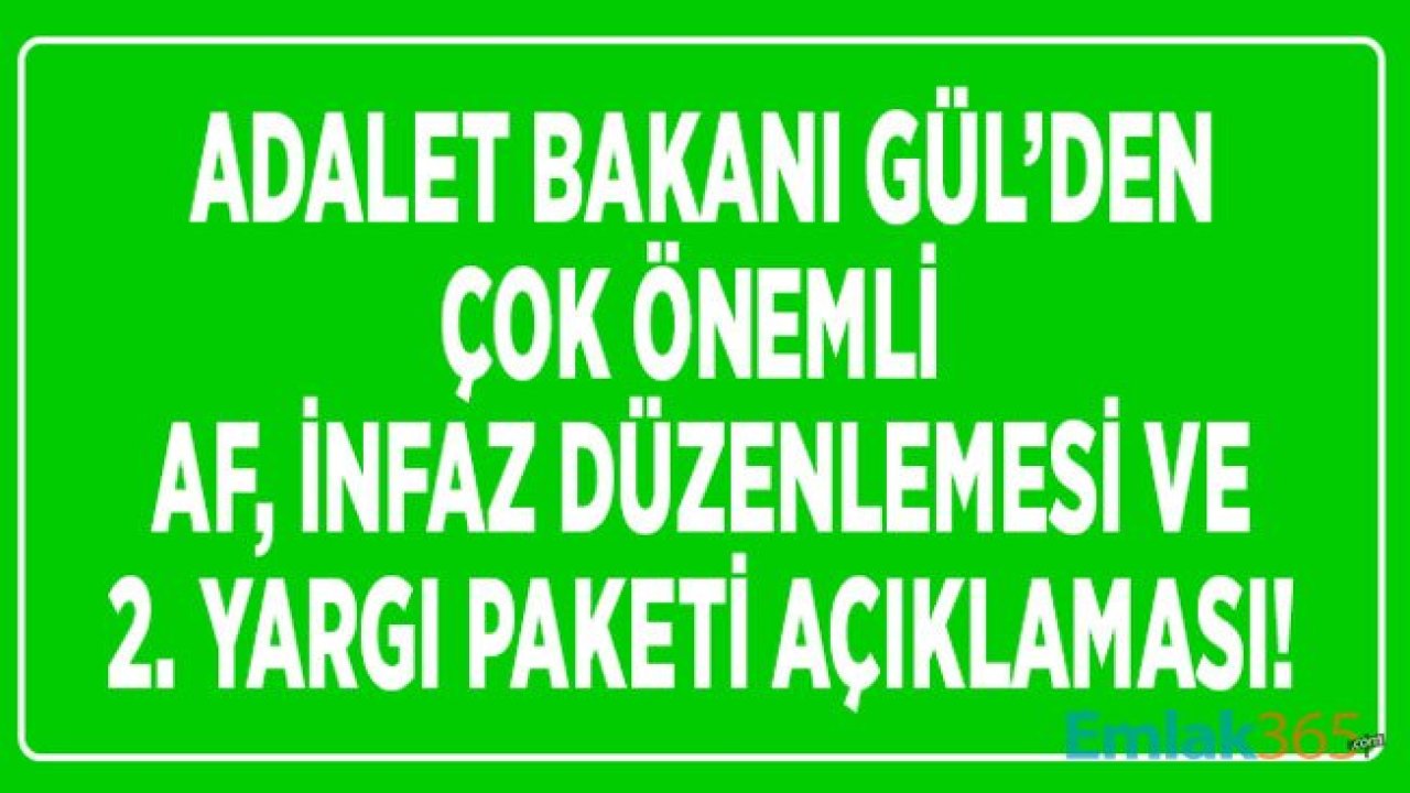 Adalet Bakanı Abdülhamit Gül'den Son Dakika Ceza İnfaz Yasa Tasarısı ve Af Yasası 2020 Açıklaması!