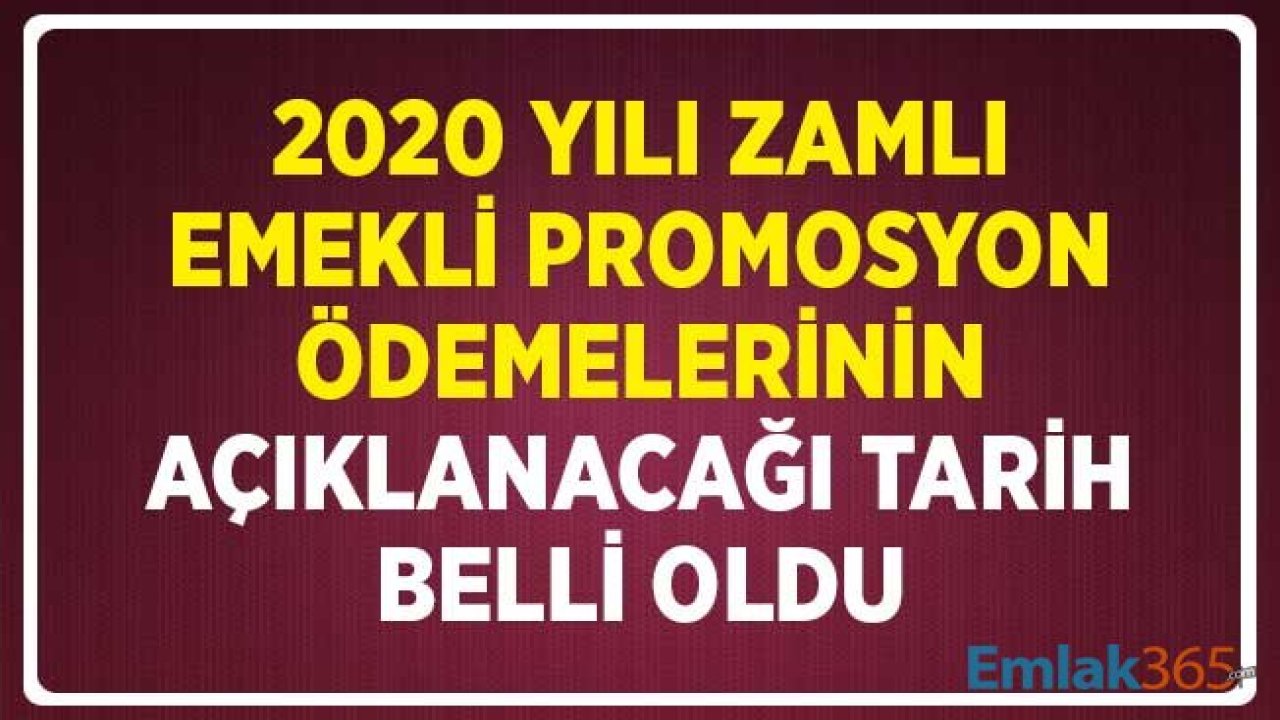 SON DAKİKA! Zamlı Emekli Promosyon Ödemelerinin Açıklanacağı Tarih Belli Oldu