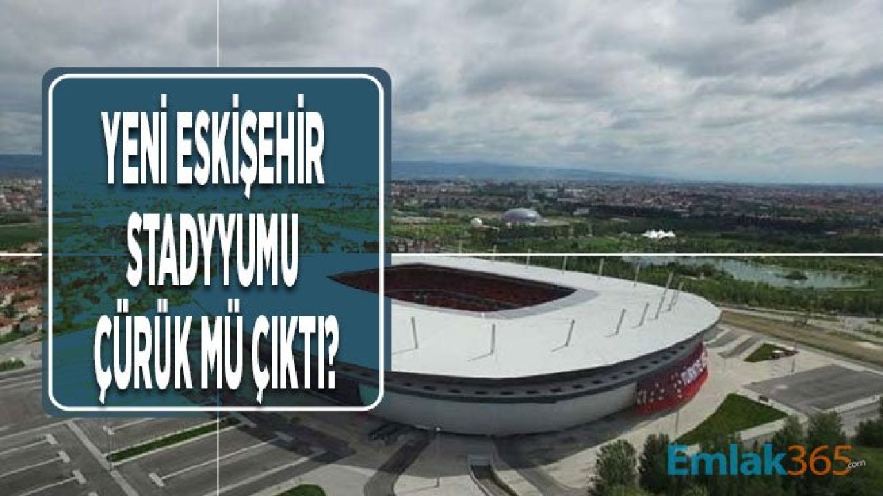 TOKİ Tarafından Yaptırılan Yeni Eskişehir Stadyumu Çürük Mü Çıktı?