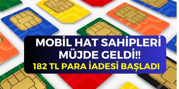 Türk Telekom Vodafone Turkcell hat sahipleri! 15 gün içinde başvuru yapana182 TL para iadesi yapılacak