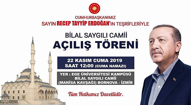 Cumhurbaşkanı Erdoğan İzmir Ziyareti İle İzmir Bilal Saygılı Camii Açılışı Töreni Düzenlenecek!