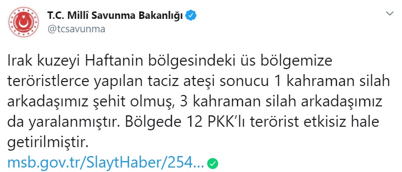 Son Dakika Şehit Haberi: MSB Açıkladı, Haftanin Üs Bölgesinde 1 Askerimiz Şehit Düştü, 3 Askerimiz Yaralandı!