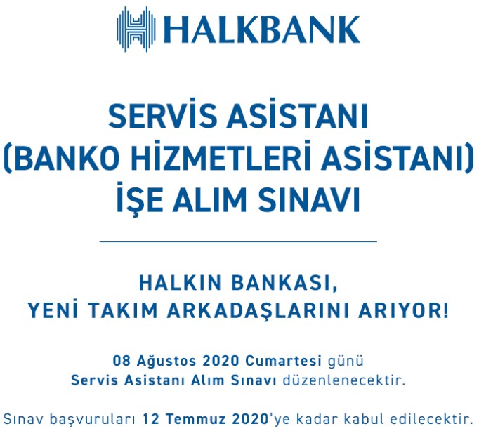 Halkbank İş İlanları Personel Alımı 2020! Devlet Memuru Olmak İsteyenlere Banko Hizmetleri Asistanı / Servis Görevlisi Sınav İlanı Yayımlandı