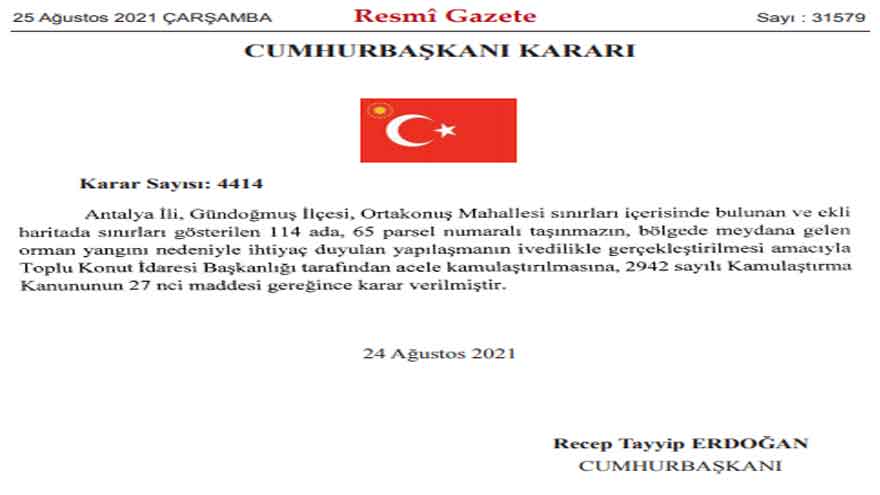 Orman ve Sel Yangını Felaketinden Etkilenen 3 İlde Konut Projeleri  İçin Acele Kamulaştırma Kararı Çıktı!