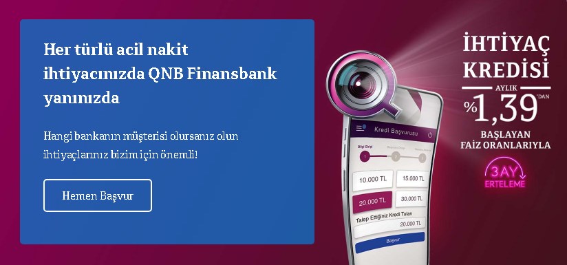3.000 TL'den 70.000 TL'ye Kadar Limiti Var! 91 Gün Ödemesiz QNB Finansbank İhtiyaç Kredisi