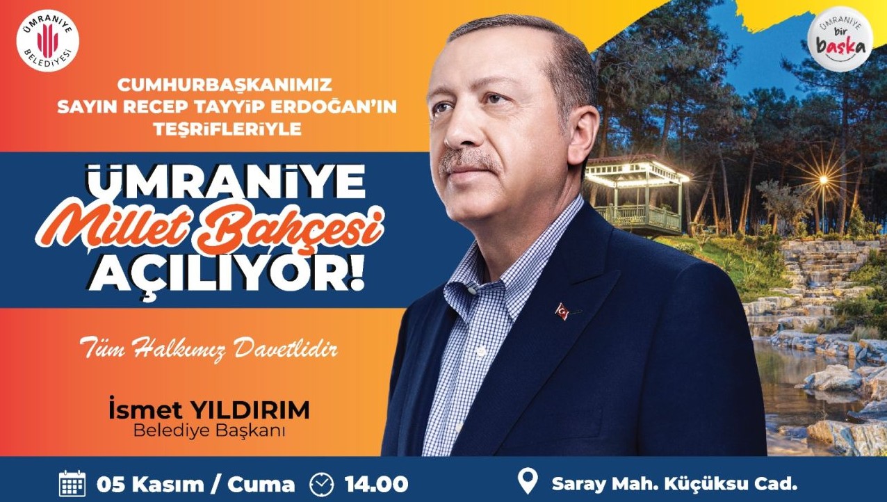 Cumhurbaşkanı Erdoğan'ın Günlük Programı Belli Oldu! Ümraniyet Millet Bahçesi Nerede, Yol Tarifi, Nasıl Gidilir?