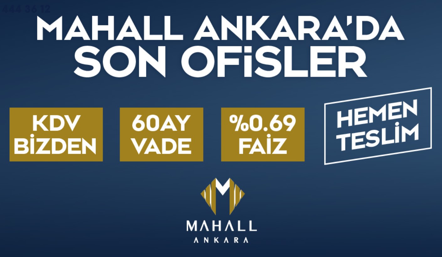 Mahall Ankara Projesinde KDV'siz 0.69 Faizle Taksitle Satılık Son Ofis Satışları Başladı!