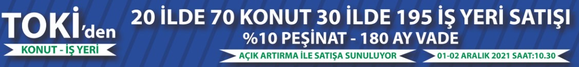 TOKİ'den 20 Şehre Yılsonu Müjdesi! 120 Ay Vadeli Yüzde 25 Peşinatla Kendi Evini Alma Fırsatı