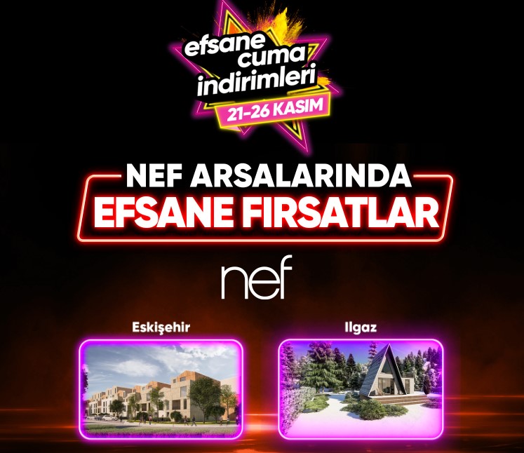 HepsiBurada İndirim Kampanyası: 36 Ay Taksitle NEF Ilgaz ve Eskişehir Arsa Projesi İle Efsane Fiyat!