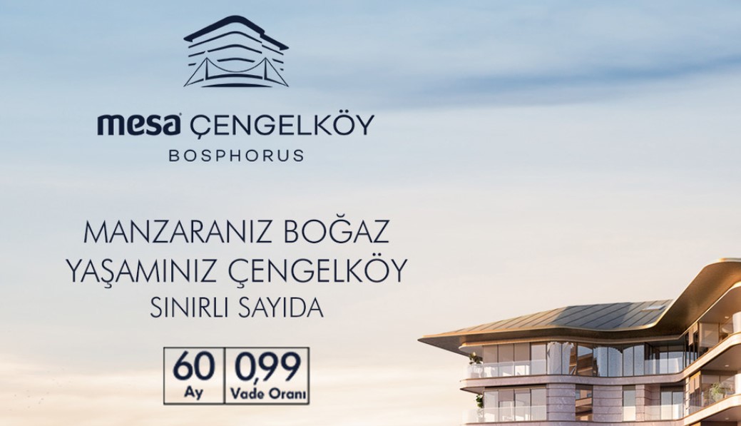 60 Ay Taksitle Sıfır Konut Satışı! Mesa Çengelköy Bosphorus Fiyatları Kaç TL?