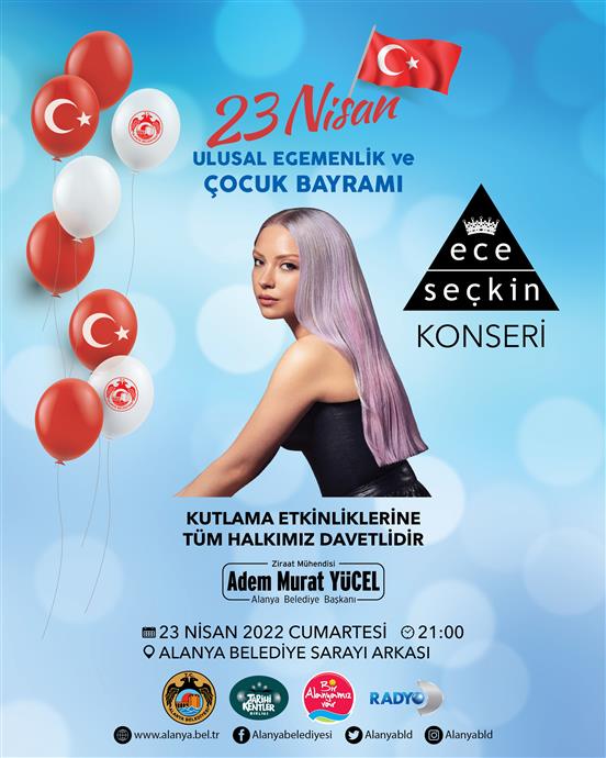 Alanya Belediyesi 23 Nisan etkinlikleri! Ece Seçkin konseri nerede, saat kaçta yapılacak? Ücretsiz eğlence fırsatı!