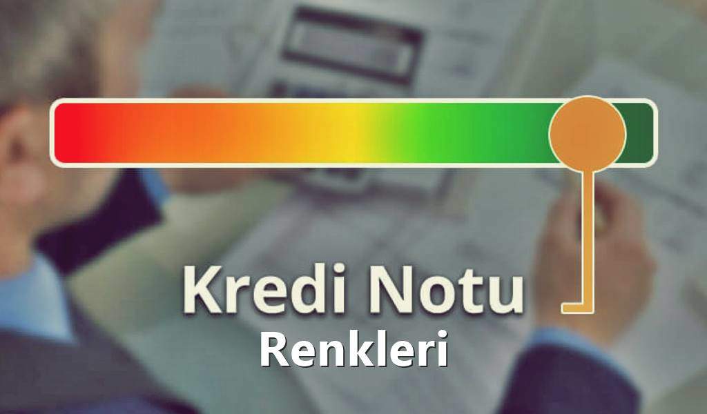 Kredi Notu Nedir, Nasıl Yükseltilir? Kredi Notu Düşük Olan Vatandaşlara İhtiyaç Kredisi Hizmeti Sunan Bankalar Hangileri