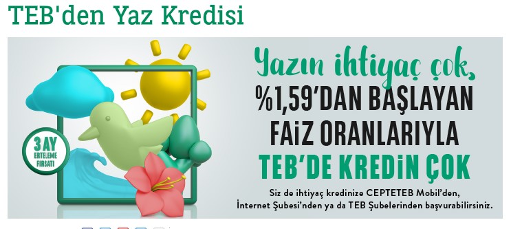 Tatil, alışveriş, ev bakım onarımı! Neye isterseniz TEB'den 10.000 TL'lik yaz kredisi