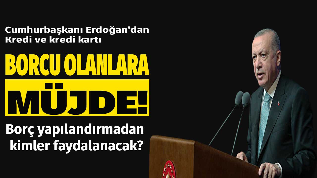 SON DAKİKA: İhtiyaç, taşıt ve konut kredisi ile kredi kartı borcu olanlara af gibi yapılandırma müjdesi! Faizde indirim ve 60 ay taksit iddiası