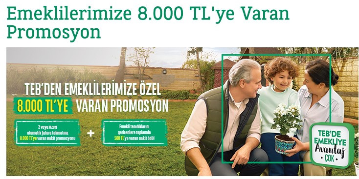 Maaş alan tüm emekliler başvuru yeterli! Maaşını TEB'e taşıyan emeklilere 5.500, 6.750, 8.000 TL nakit promosyon ödemesi