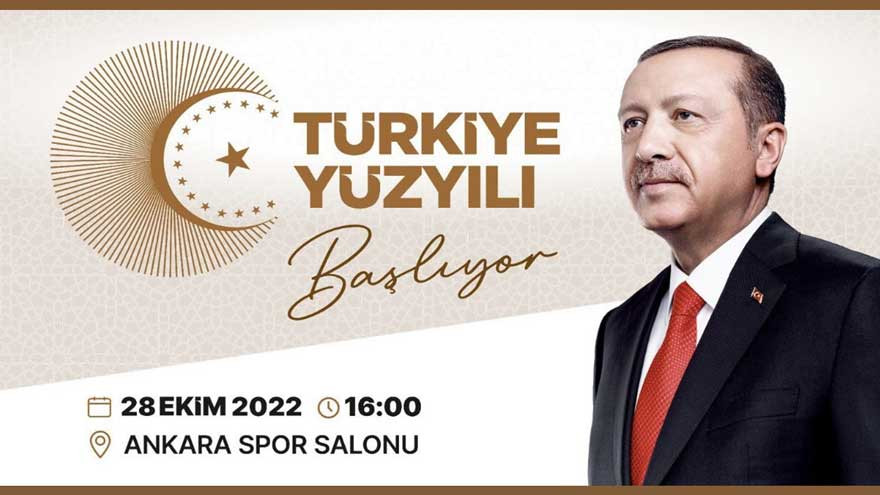 Türkiye Yüzyılı programı ne zaman 28 Ekim Cumhurbaşkanı açıklaması saat kaçta?