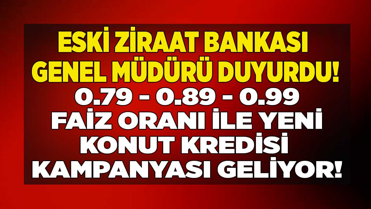 0.69 0.79 0.89 0.99 konut kredisi kampanyası gelirse kredi yapılandırma müjdesi verilir mi borç yapılandırması yapılacak mı?