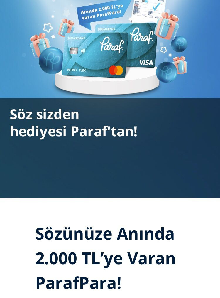 Halkbank kartı olanlar dikkat! Sözünüze anında 2 bin TL ParafPara hediye verilecek